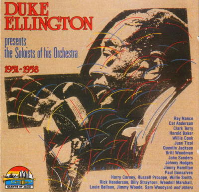 Duke Ellington Presents the Soloists of his Orchestra 1951-1958 -by